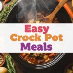 Easy Crock Pot Meals