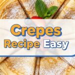 Crepes Recipe Easy