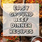Easy Ground Beef Dinner Recipes