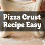 Pizza Crust Recipe Easy