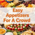 Easy Appetizers For A Crowd