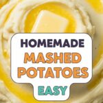 Homemade Mashed Potatoes Easy