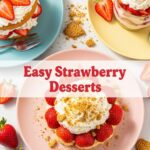 Easy Strawberry Desserts