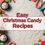 Easy Christmas Candy Recipes