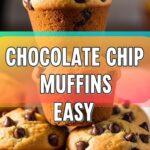 Chocolate Chip Muffins Easy