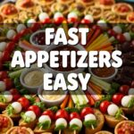Fast Appetizers Easy
