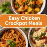 Easy Chicken Crockpot Meals