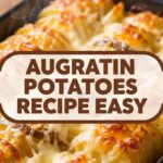 Augratin Potatoes Recipe Easy