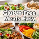 Gluten Free Meals Easy