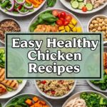 Easy Healthy Chicken Recipes