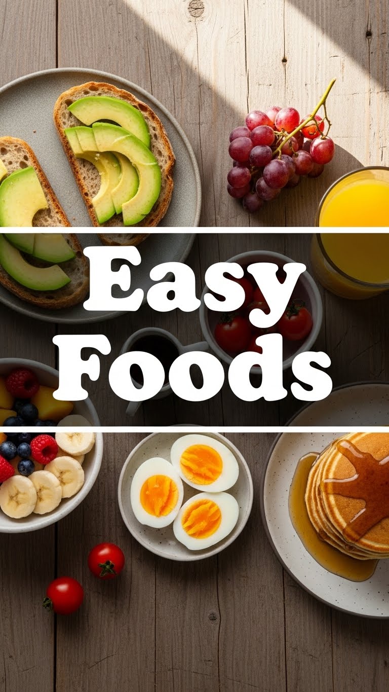 Easy Foods
