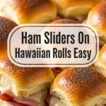 Ham Sliders On Hawaiian Rolls Easy