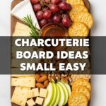 Chacutery Board Ideas Small Easy