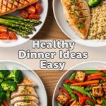 Healthy Dinner Ideas Easy