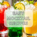Easy Mocktail Recipes