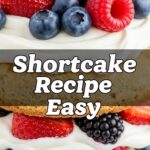 Shortcake Recipe Easy
