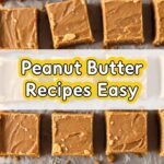 Peanut Butter Fudge Recipes Easy