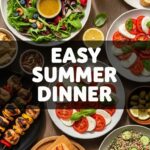 Easy Summer Dinner