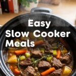 Easy Slow Cooker Meals