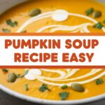 Pumpkin Soup Recipe Easy