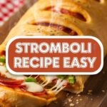 Stromboli Recipe Easy