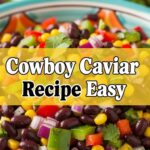 Cowboy Caviar Recipe Easy