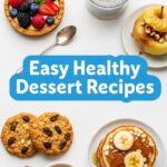 Easy Healthy Dessert Recipes