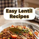Easy Lentil Recipes