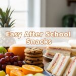 Easy After School Snacks