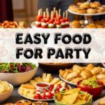 Easy Food For Party
