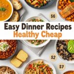 Easy Dinner Recipes Healthy Cheap
