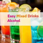 Easy Mixed Drinks Alcohol