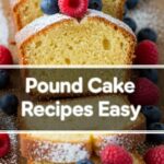 Pound Cake Recipes Easy