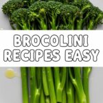 Brocolini Recipes Easy