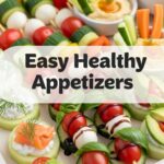 Easy Healthy Appetizers