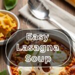 Easy Lasagna Soup