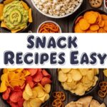 Snack Recipes Easy