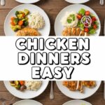 Chicken Dinners Easy
