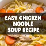 Easy Chicken Noodle Soup Recipe