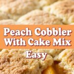 Peach Cobbler With Cake Mix Easy