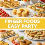 Finger Foods Easy Party