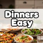 Dinners Easy