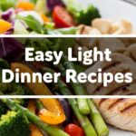 Easy Light Dinner Recipes