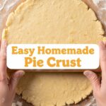 Easy Homemade Pie Crust