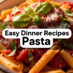 Easy Dinner Recipes Pasta
