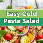 Easy Cold Pasta Salad