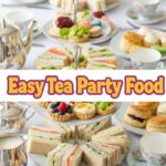 Easy Tea Party Food