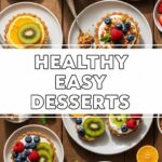 Healthy Easy Desserts