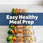 Easy Healthy Meal Prep
