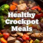 Healthy Crockpot Meals